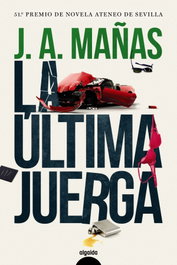 La última juerga, José Ángel Mañas - ALGAIDA