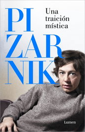 Una traición mística, Alejandra Pizarnik - LUMEN