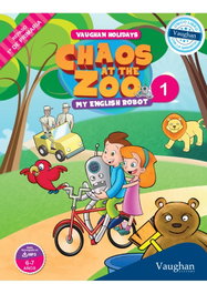 VAUGHAN Vaughan Holidays 1º de Primaria - Chaos at the Zoo