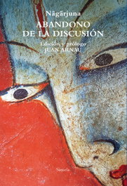 Abandono de la discusión, Nâgârjuna - SIRUELA