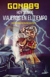 Hoy somos viajeros en el tiempo, Gona89 - Martinez Roca