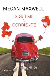 Sígueme la corriente, Megan Maxwell - ESENCIA