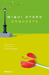 ORQUESTA, Miqui Otero - DEBOLSILLO