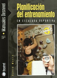 DESNIVEL, Planificación del entrenamiento en escalada deportiva, David Macia Paredes - DESNIVEL