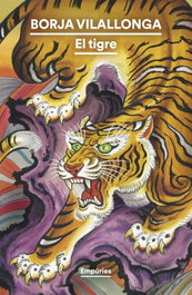 El tigre, Borja Vilallonga - EMPURIES