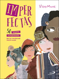 Imperfectas, Violeta Monreal Díaz - SAN PABLO EDITORIAL