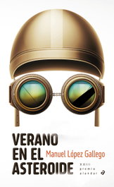 Verano en el asteroide, Manuel López Gallego - EDELVIVES