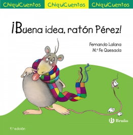 BRUÑO, ¡Buena idea, ratón Pérez! - Fernando Lalana