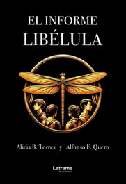 LETRAME, El informe Libélula, Alicia B. Torres - LETRAME