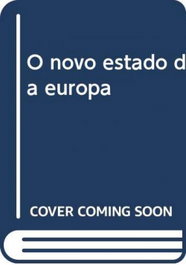 O novo estado da europa, Mario Dehove - CAMPO DA COMUNICAÇAO