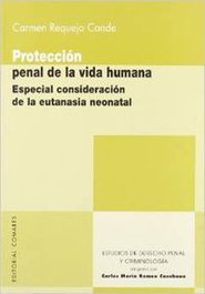 Proteccion penal de la vida humana, Carmen Requejo Conde - COMARES