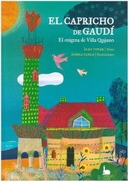 MUCMO GESTION SLU, El Capricho de Gaudí: Enigma de Villa Quijano