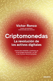 DEUSTO, Criptomonedas: Revolución de los activos digitales, Víctor Ronco Viladot - DEUSTO