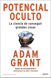 Potencial oculto, Adam Grant - DEUSTO