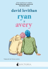 Ryan y Avery, David Levithan - Nocturna Ediciones