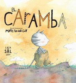 El caramba, Marie Louise Gay - LATA DE SAL