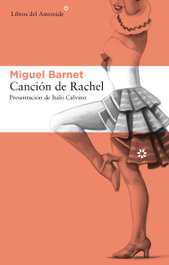 Canción de Rachel, Miguel Barnet - LIBROS DEL ASTEROIDE