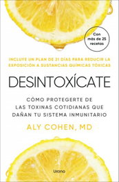 Desintoxícate, Aly Cohen - URANO EDITORIAL