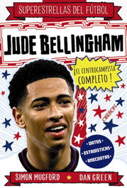 Jude Bellingham: El centrocampista total, Simon Mugford - OBERON
