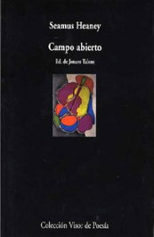 Campo abierto / Opened country, Seamus Heaney - VISOR EDITORIAL