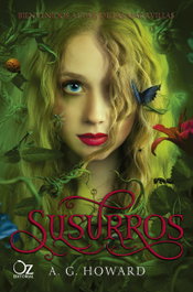 Susurros, A. G. Howard - OZ EDITORIAL