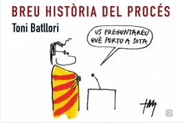 Breu historia del proces, Antoni Batllori Obiols - EDICIONES B