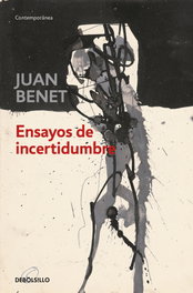 Ensayos De Incertidumbre, Juan Benet - DEBOLSILLO