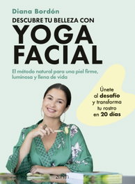 ZENITH Descubre tu belleza con yoga facial, Diana Bordón