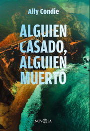 Alguien casado, alguien muerto, Ally Condie - LA ESFERA DE LOS LIBROS