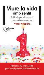Viure la vida amb sentit, Victor Kúppers - PLATAFORMA