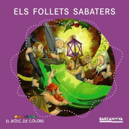 BARCANOVA, Els follets sabaters - Estel Baldó, Rosa Gil, Maria Soliva