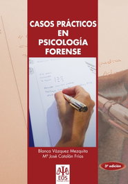 Casos prácticos en psicología forense, Blanca Vázquez Mezquita - EOS