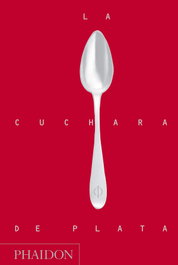 La cuchara de plata, Phaidon - PHAIDON