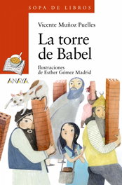 La torre de Babel, Vicente Muñoz Puelles - ANAYA