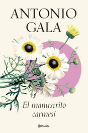 El manuscrito carmesí, Antonio Gala - PLANETA
