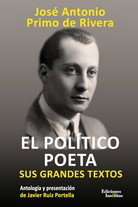 El político poeta, José Antonio Primo de Rivera - EDICIONES INSOLITAS