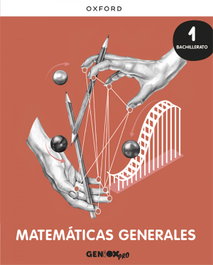 OXFORD UNIVERSITY PRESS, Geniox Pro Mate Grales 1ºBCH LA - Matemáticas Generales 1º Bach (Geniox Pro)