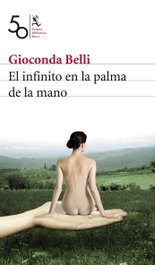 El infinito en la palma de la mano, Gioconda Belli - SEIX BARRAL EDICIONES