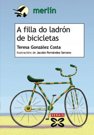 A filla do ladrón de bicicletas, Teresa González Costa - XERAIS