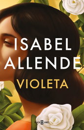 Violeta, Isabel Allende - PLAZA & JANES