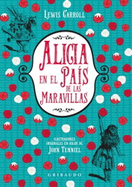 GRIBAUDO, ALICIA EN EL PAIS DE LAS MARAVILLAS - Lewis Carrol