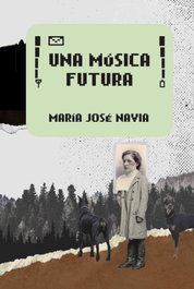 Una música futura, María José Navia - BARRETT