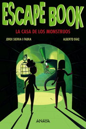 Escape Book 2: La Casa de los Monstruos, Jordi Sierra i Fabra - ANAYA