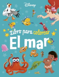 Disney. Libro para colorear. El mar, Disney - DISNEY LIBROS