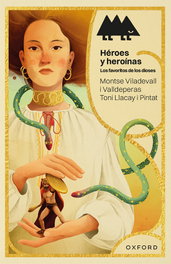 OXFORD UNIVERSITY PRESS, HEROES Y HEROINAS FAVORITAS (+12 AÑOS) (ERIZONTE)