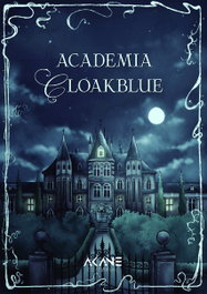 Academia Cloakblue, AA., VV. - AKANE EDITORIAL