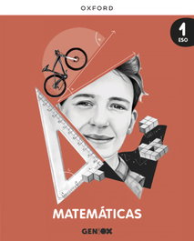 OXFORD UNIVERSITY PRESS, Matemáticas 1º ESO. Libro del alumno. GENiOX - OXFORD UNIVERSITY PRESS