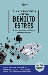 Bendito estrés, Andrés Martín Asuero - PLATAFORMA EDITORIAL