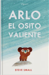 PIJAMA, Arlo el osito valiente, Steve Small