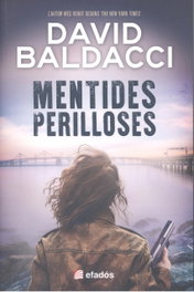 Mentides Perilloses, David Baldacci - EFADOS